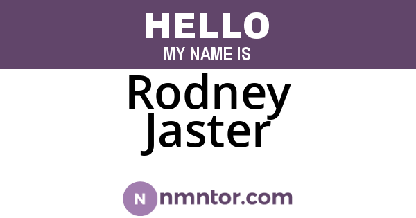Rodney Jaster