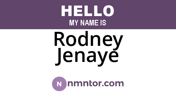 Rodney Jenaye