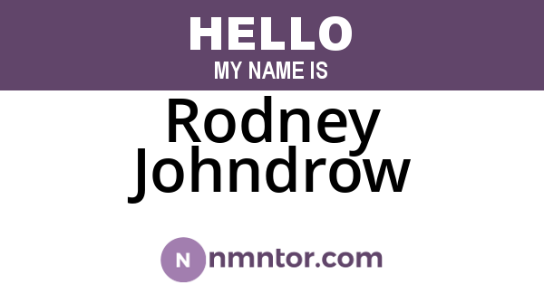 Rodney Johndrow