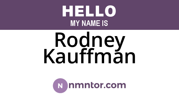 Rodney Kauffman