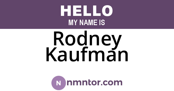 Rodney Kaufman
