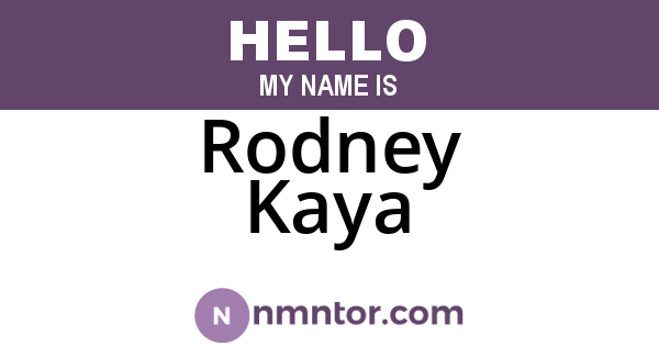 Rodney Kaya