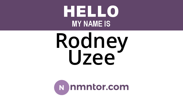 Rodney Uzee