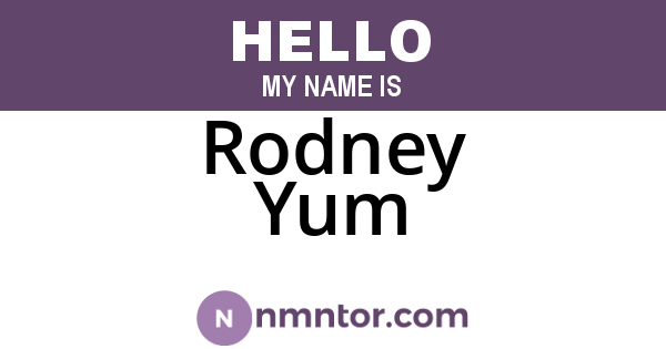 Rodney Yum