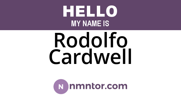 Rodolfo Cardwell