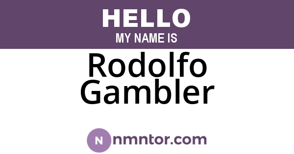 Rodolfo Gambler
