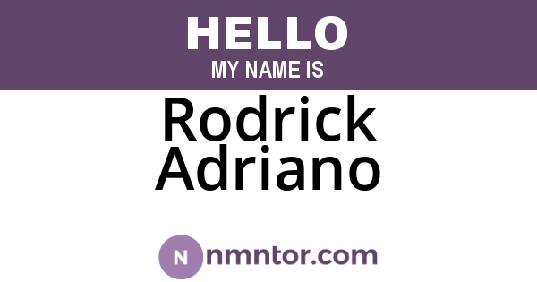 Rodrick Adriano