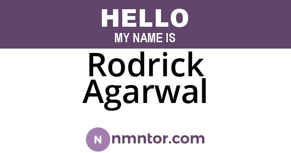 Rodrick Agarwal