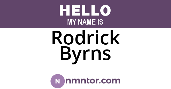 Rodrick Byrns