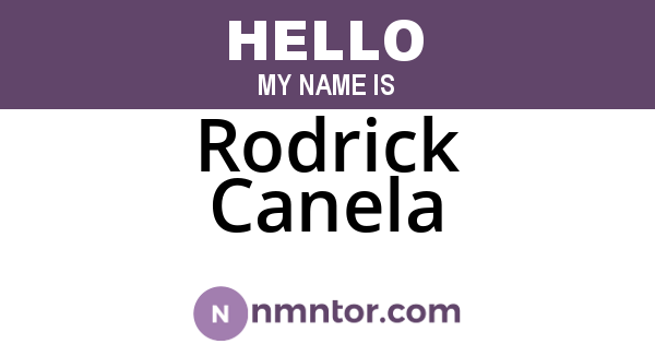Rodrick Canela