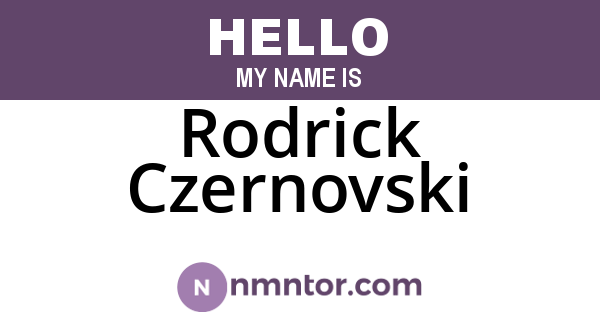 Rodrick Czernovski