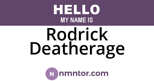 Rodrick Deatherage