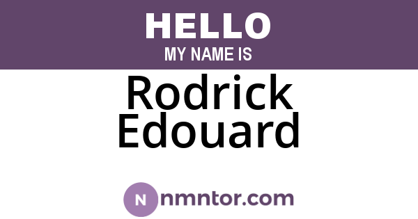 Rodrick Edouard