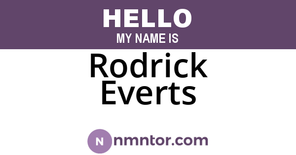 Rodrick Everts