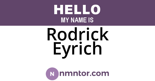 Rodrick Eyrich