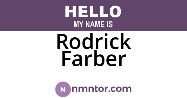 Rodrick Farber