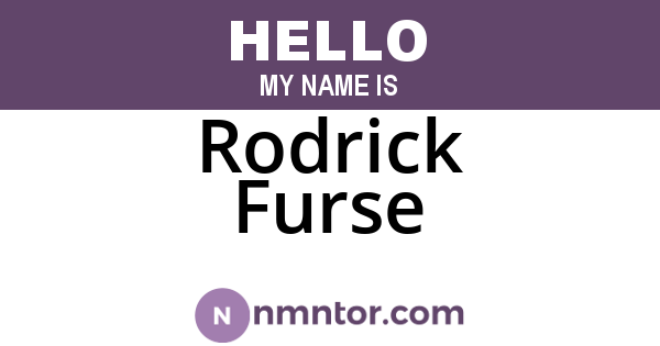 Rodrick Furse