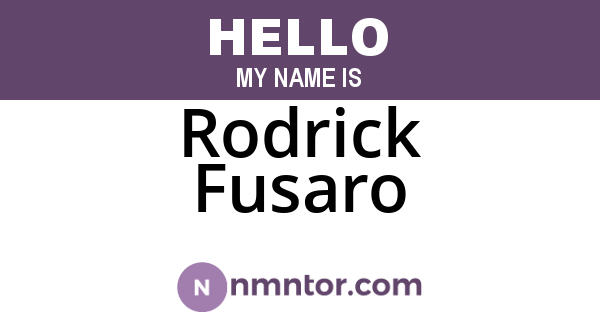 Rodrick Fusaro