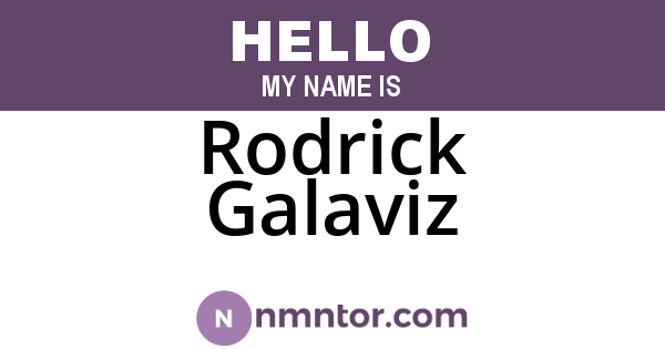 Rodrick Galaviz