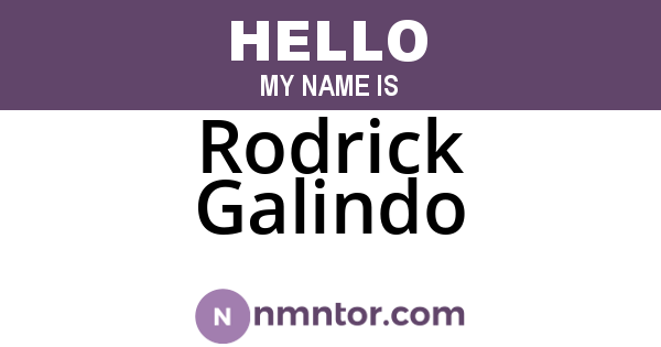 Rodrick Galindo