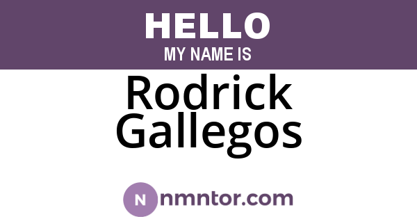 Rodrick Gallegos