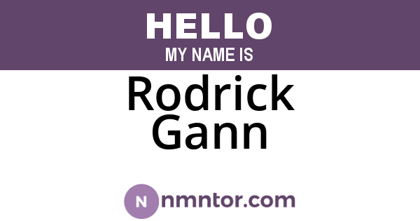 Rodrick Gann