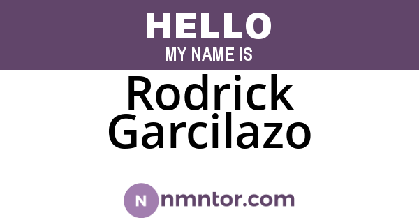 Rodrick Garcilazo