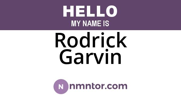 Rodrick Garvin