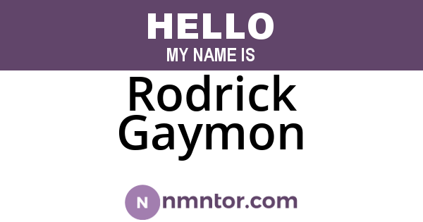 Rodrick Gaymon