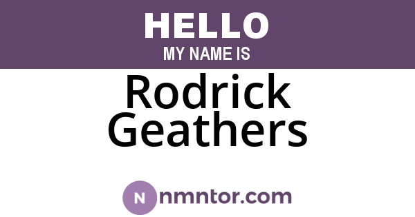 Rodrick Geathers