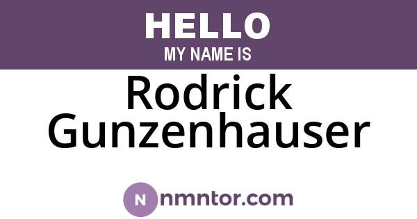 Rodrick Gunzenhauser