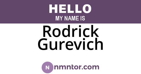 Rodrick Gurevich