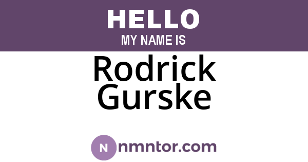 Rodrick Gurske