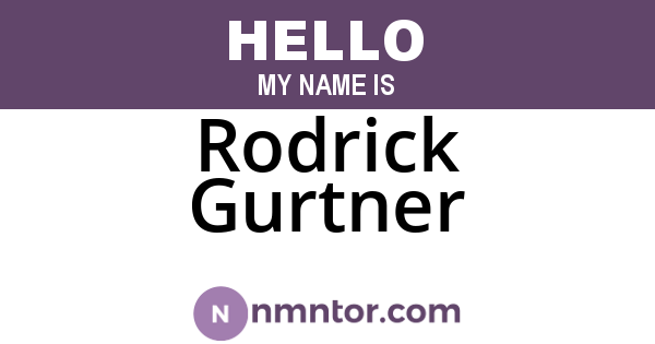 Rodrick Gurtner