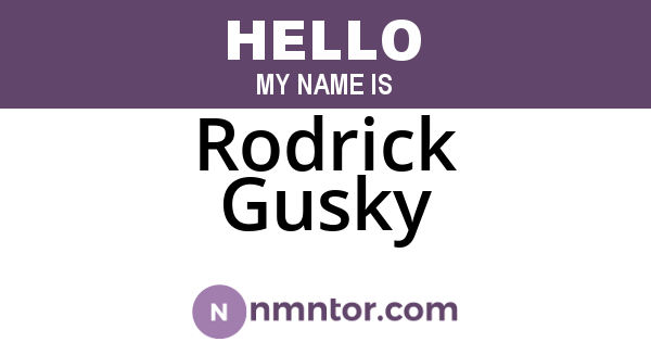 Rodrick Gusky