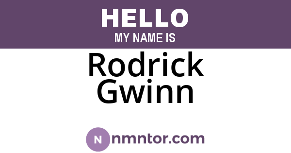 Rodrick Gwinn