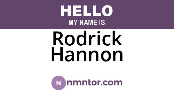 Rodrick Hannon