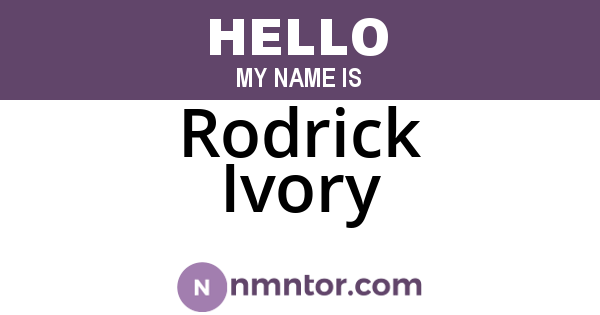 Rodrick Ivory