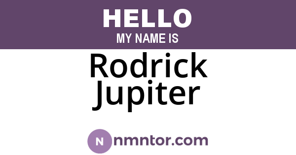 Rodrick Jupiter