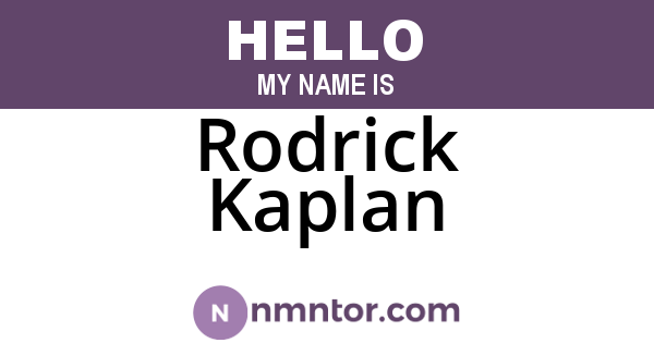 Rodrick Kaplan