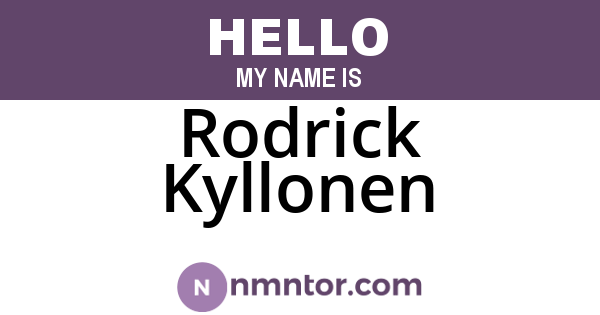 Rodrick Kyllonen
