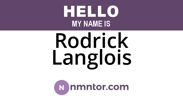 Rodrick Langlois