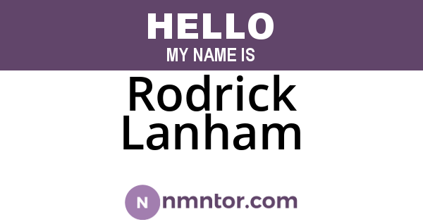 Rodrick Lanham