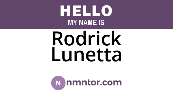 Rodrick Lunetta