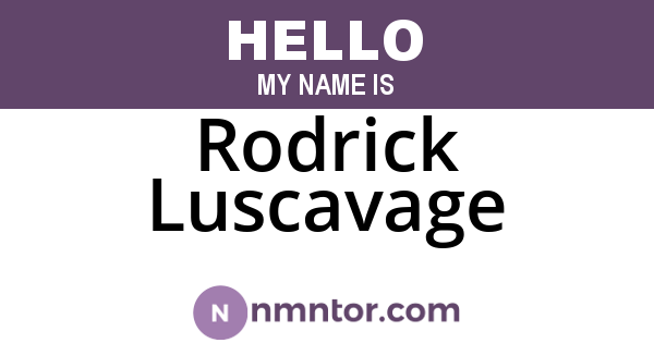Rodrick Luscavage