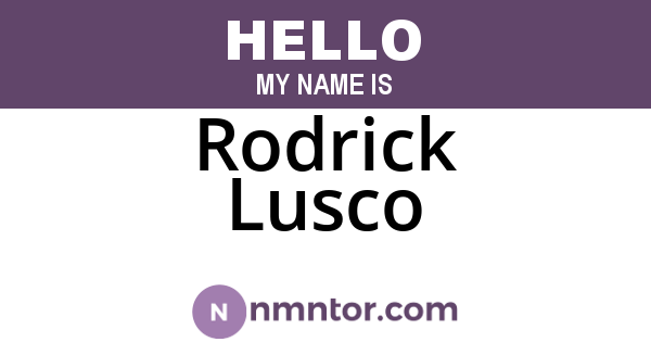 Rodrick Lusco
