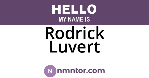 Rodrick Luvert