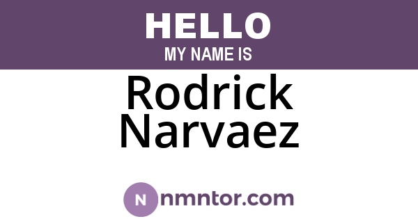 Rodrick Narvaez