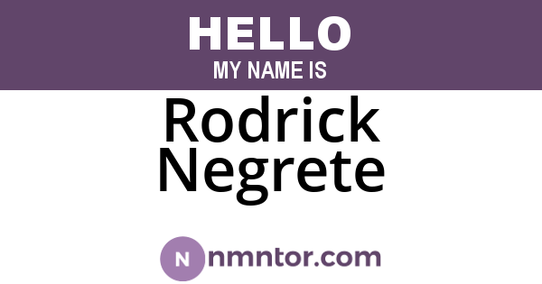 Rodrick Negrete