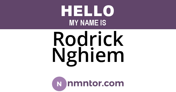 Rodrick Nghiem